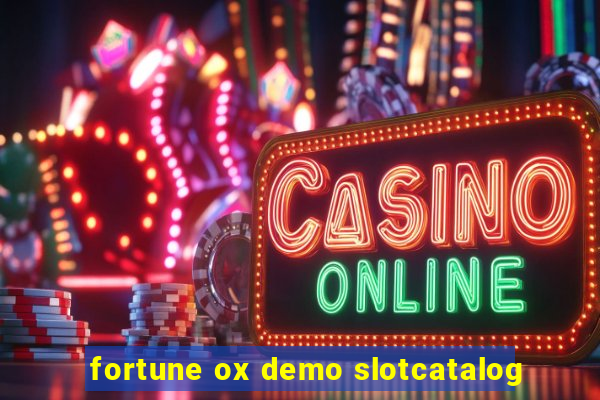 fortune ox demo slotcatalog